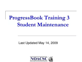 ProgressBook Training 3 	Student Maintenance