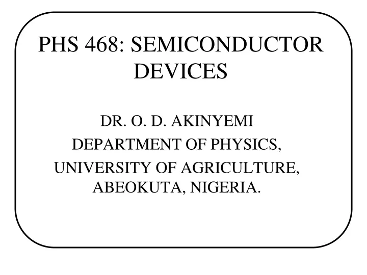 phs 468 semiconductor devices
