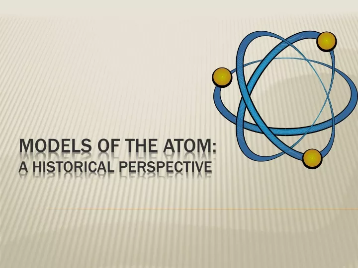 models of the atom a historical perspective