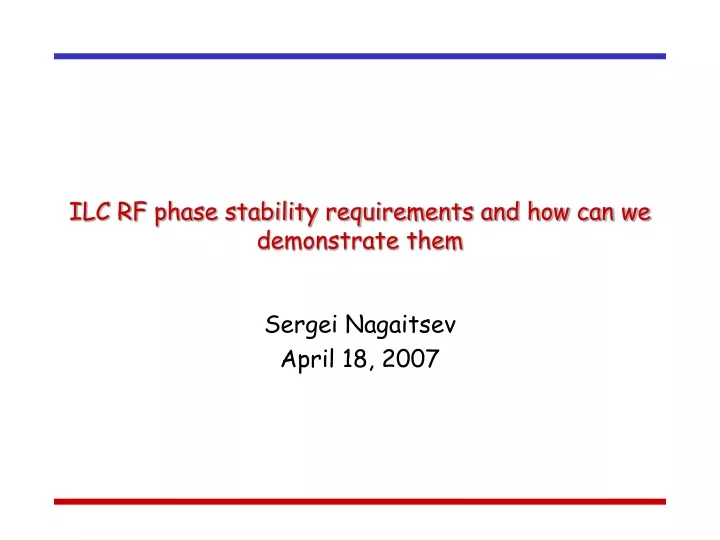 ilc rf phase stability requirements and how can we demonstrate them