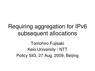 Requiring aggregation for IPv6 subsequent allocations
