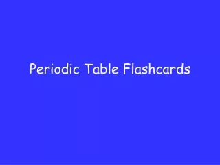 Periodic Table Flashcards
