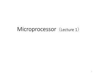 Microprocessor ? Lecture 1 ?