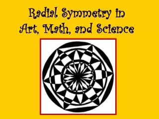Radial Symmetry in Art, Math, and Science
