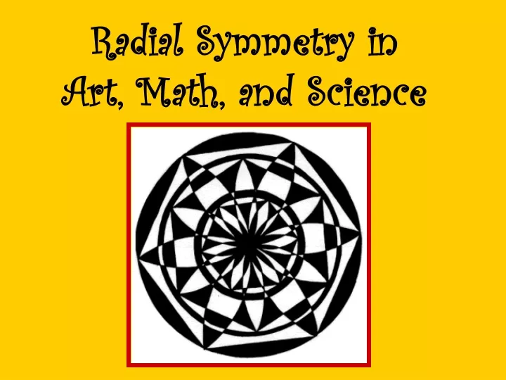 radial symmetry in art math and science