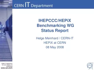 IHEPCCC/HEPiX  Benchmarking WG Status Report