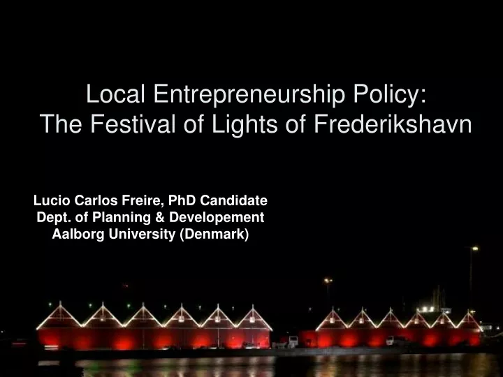 Local Entrepreneurship Policy:  The Festival of Lights of Frederikshavn