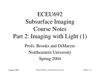 ECEU692 Subsurface Imaging Course Notes Part 2: Imaging with Light (1)