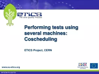 Performing tests using several machines: Coscheduling