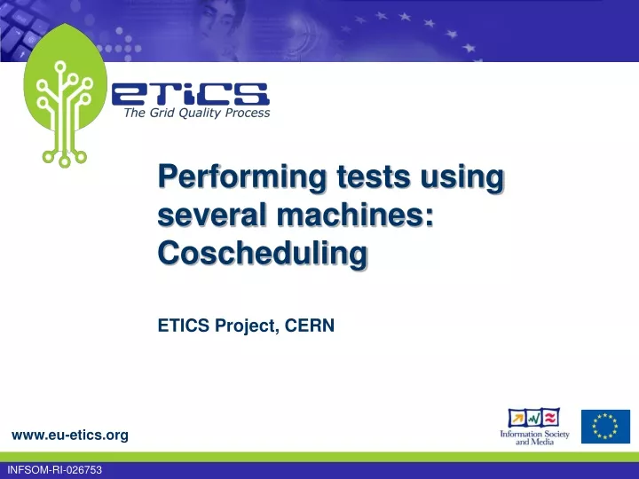 performing tests using several machines coscheduling