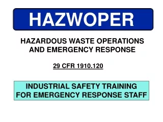 INDUSTRIAL SAFETY TRAINING FOR EMERGENCY RESPONSE STAFF