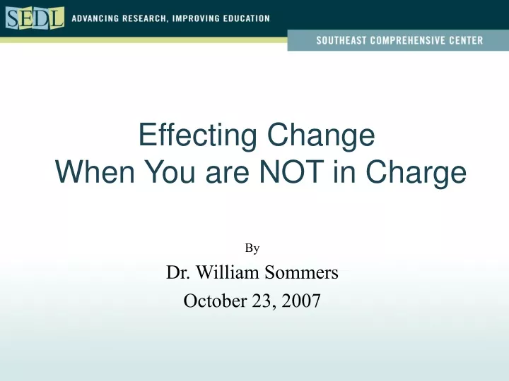 effecting change when you are not in charge