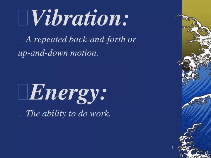vibration a repeated back and forth