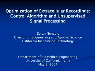 Zoran Nenadic Division of Engineering and Applied Science California Institute of Technology