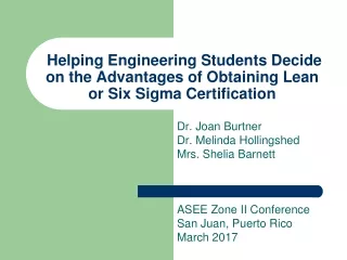 Dr. Joan Burtner Dr. Melinda Hollingshed Mrs. Shelia Barnett ASEE Zone II Conference