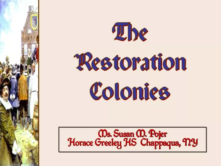 the restoration colonies