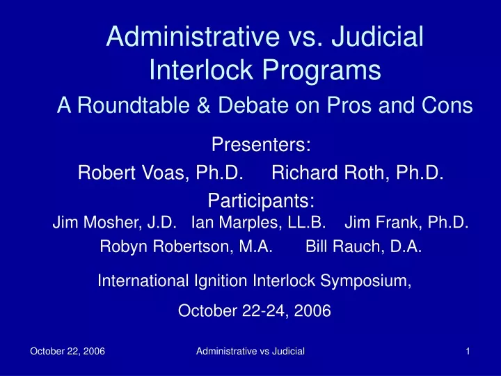 administrative vs judicial interlock programs a roundtable debate on pros and cons