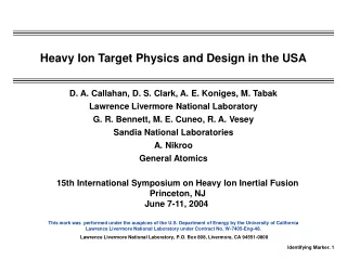 Heavy Ion Target Physics and Design in the USA