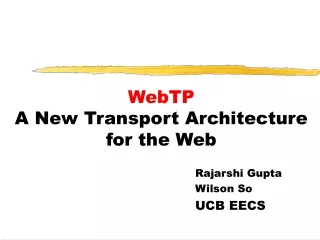 WebTP A New Transport Architecture  for the Web
