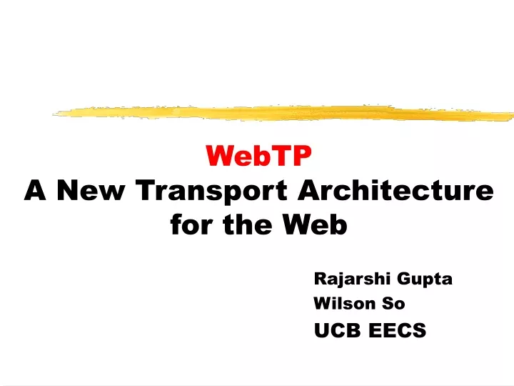 webtp a new transport architecture for the web