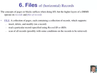 6. Files  of (horizontal) Records