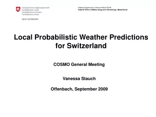 Local Probabilistic Weather Predictions for Switzerland