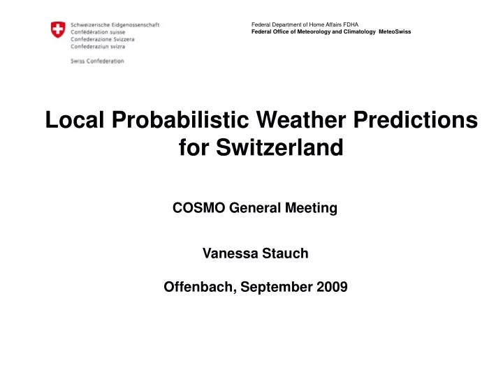 local probabilistic weather predictions for switzerland