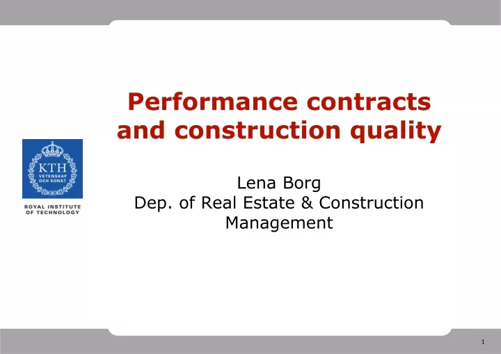 performance contracts and construction quality lena borg dep of real estate construction management