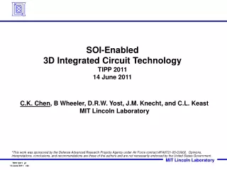 SOI-Enabled 3D Integrated Circuit Technology TIPP 2011 14 June 2011