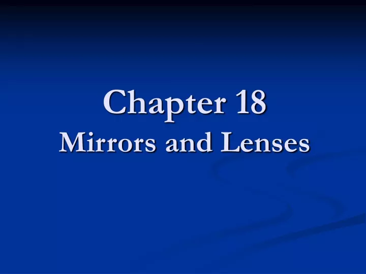 chapter 18 mirrors and lenses