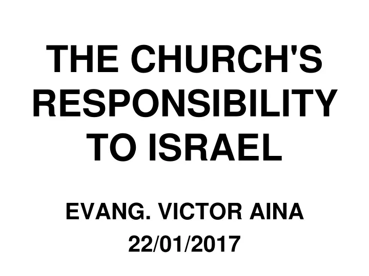 the church s responsibility to israel