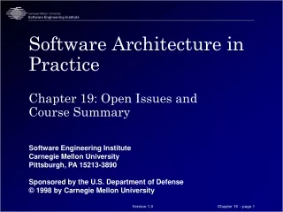 Software Architecture in Practice Chapter 19: Open Issues and  Course Summary