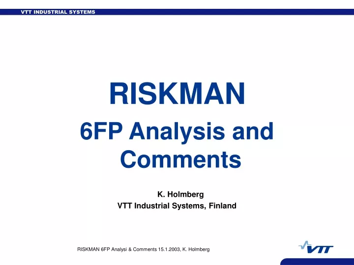 riskman 6fp analysis and comments k holmberg