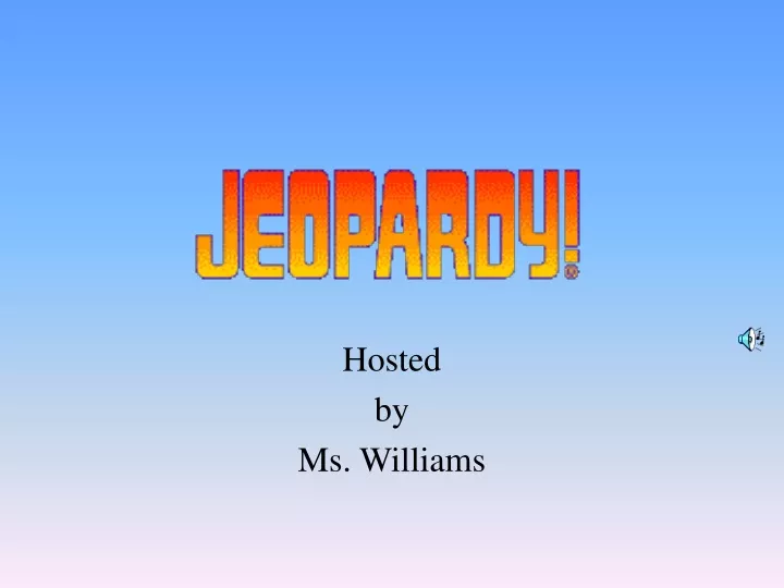 hosted by ms williams
