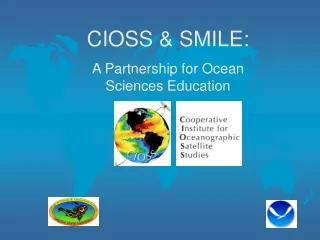 CIOSS &amp; SMILE: A Partnership for Ocean Sciences Education