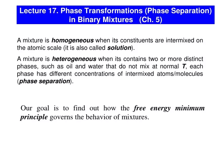 lecture 17 phase transformations phase separation in binary mixtures ch 5