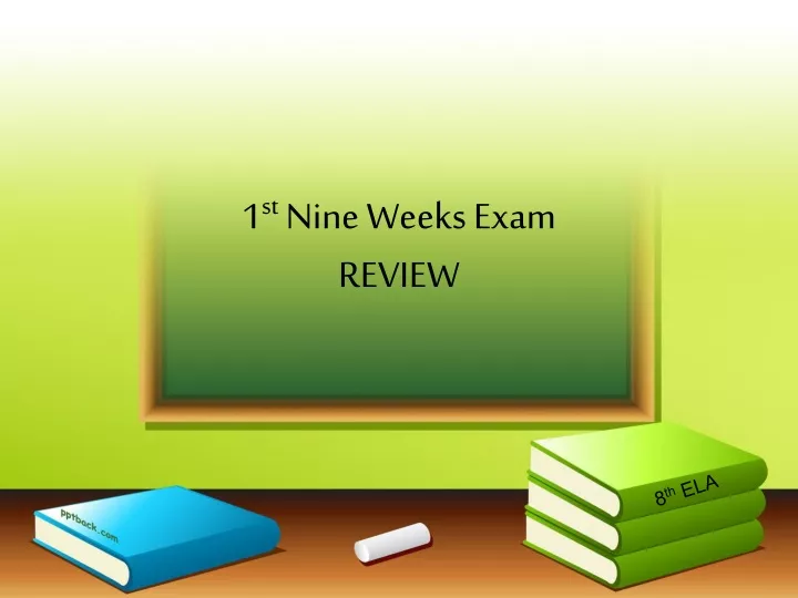 1 st nine weeks exam review