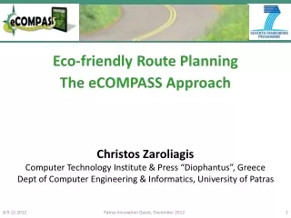 Eco-friendly Route Planning  The eCOMPASS Approach Christos Zaroliagis