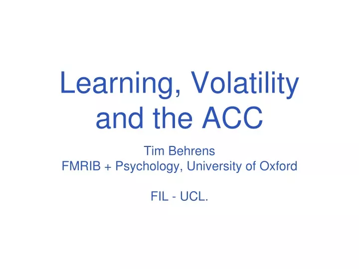 learning volatility and the acc