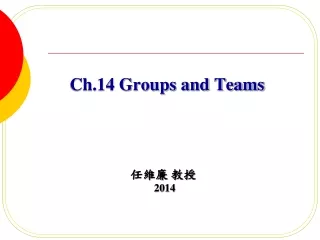 Ch.14 Groups and Teams