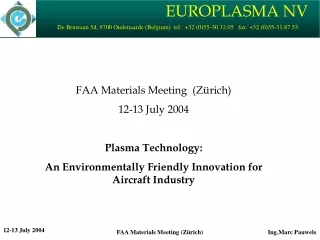 FAA Materials Meeting  (Zürich) 12-13 July 2004 Plasma Technology: