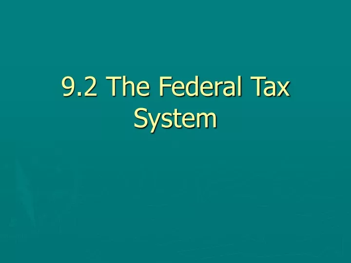 9 2 the federal tax system