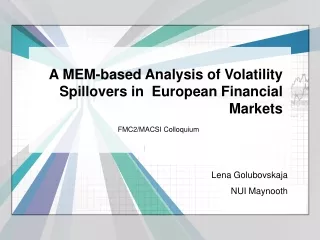A MEM-based Analysis of Volatility Spillovers in  European Financial  Markets