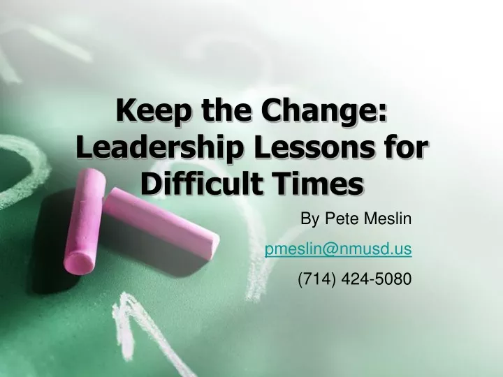 keep the change leadership lessons for difficult times