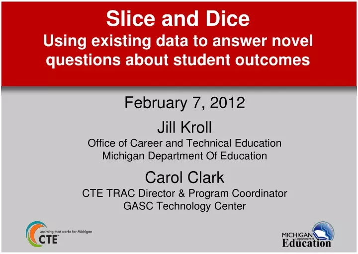 slice and dice using existing data to answer novel questions about student outcomes