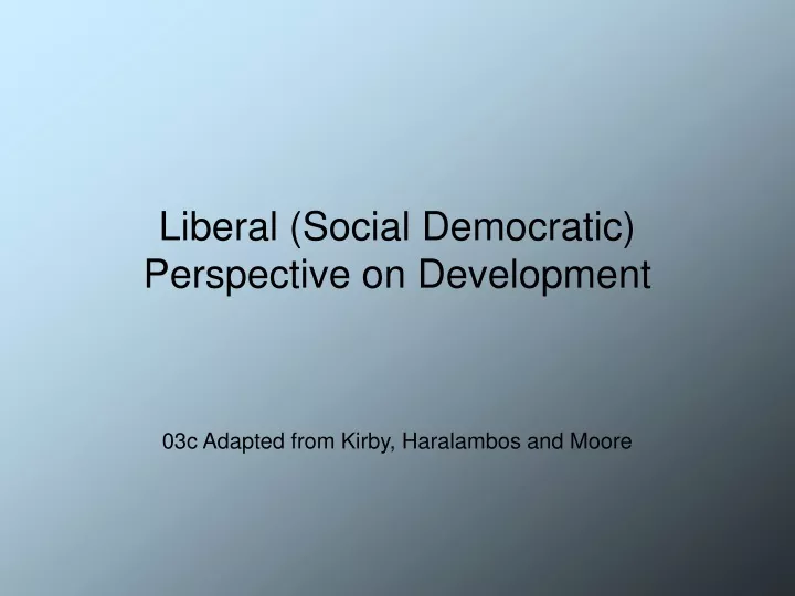 liberal social democratic perspective on development