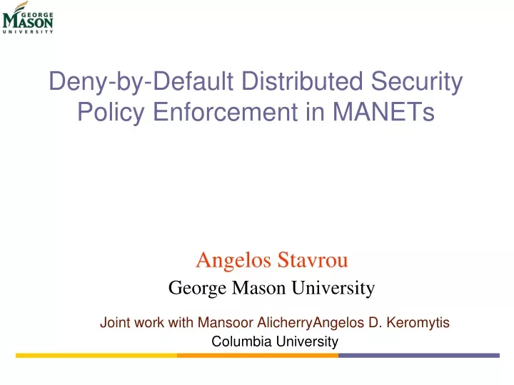 deny by default distributed security policy enforcement in manets