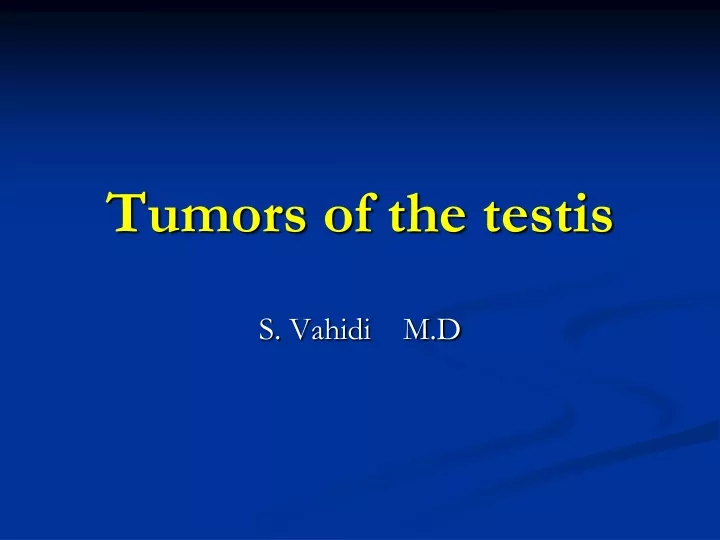 tumors of the testis