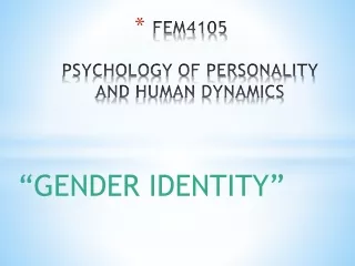 FEM4105 PSYCHOLOGY OF PERSONALITY AND HUMAN DYNAMICS