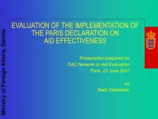 EVALUATION OF THE IMPLEMENTATION OF  THE PARIS DECLARATION ON  AID EFFECTIVENESS